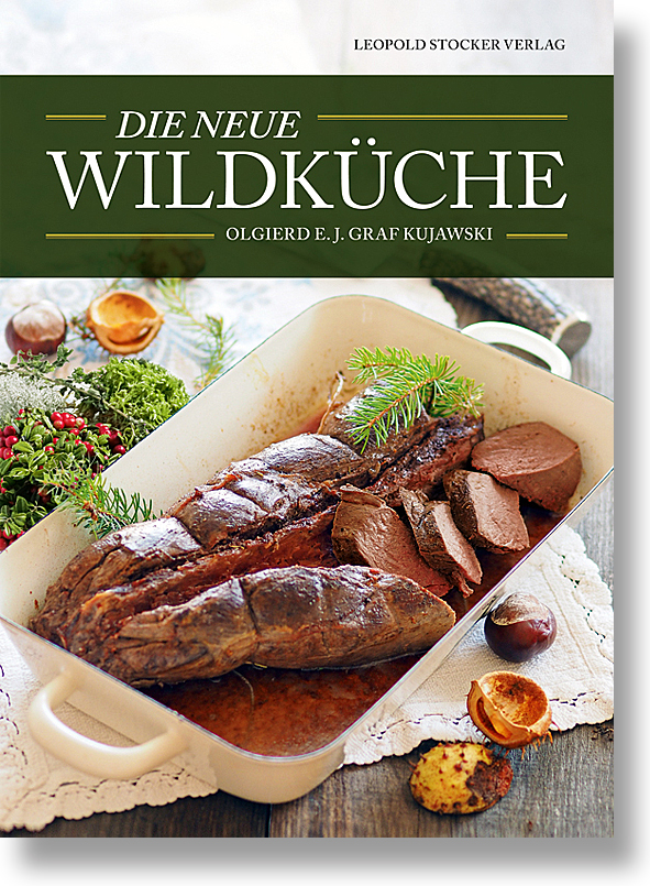 Die neue Wildküche aus dem Leopold Stocker Verlag. Die neue Wildküche aus dem Leopold Stocker Verlag.