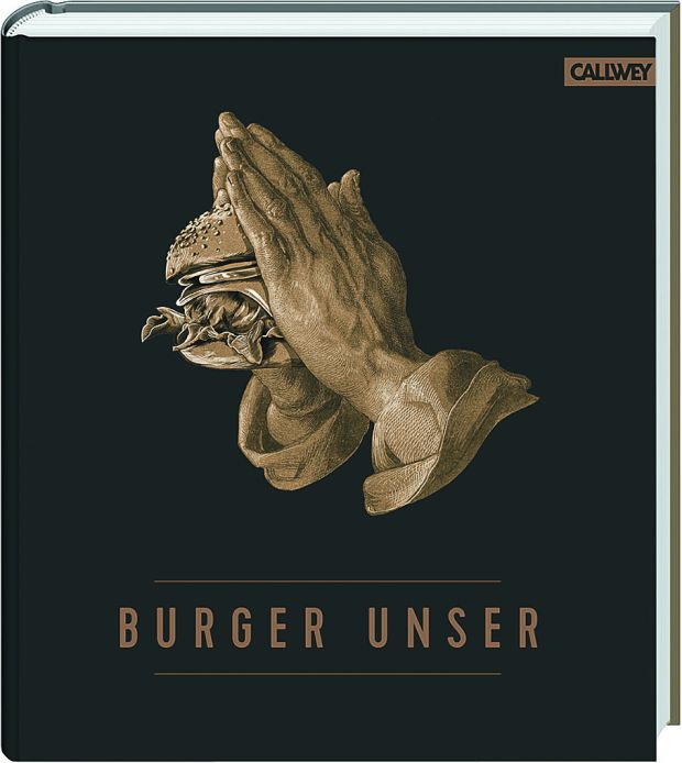 „Bibel“ für Burger-Jünger: Das bereits in elfter Auflage erschienene Rezeptbuch „Burger unser“. „Bibel“ für Burger-Jünger: Das bereits in elfter Auflage erschienene Rezeptbuch „Burger unser“.